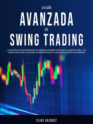 cover image of La Guía Avanzada de Swing Trading
